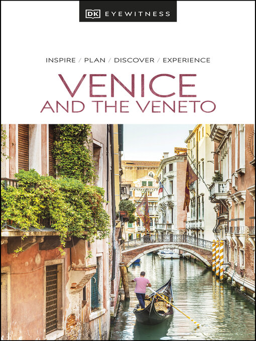 Title details for DK Eyewitness Venice and the Veneto by DK Eyewitness - Available